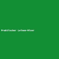 Praktischer Leinen-Mixer