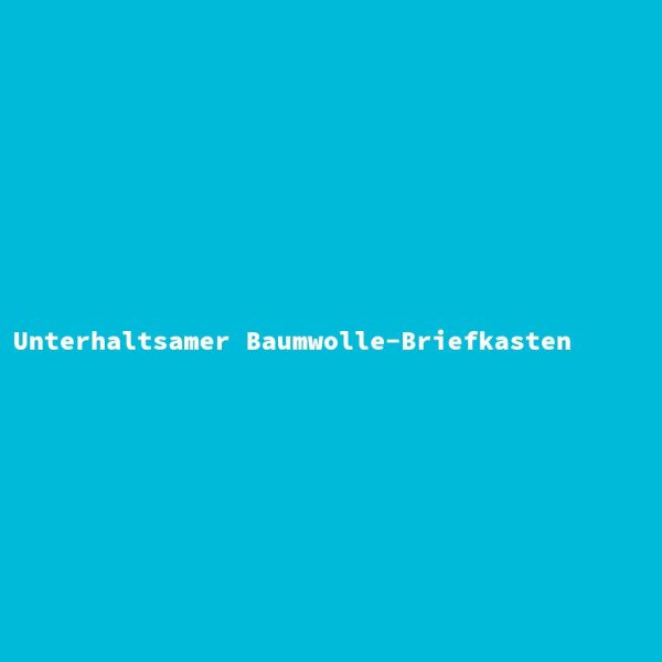 Unterhaltsamer Baumwolle-Briefkasten