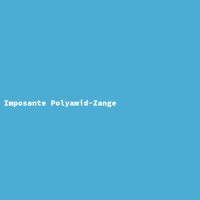 Imposante Polyamid-Zange