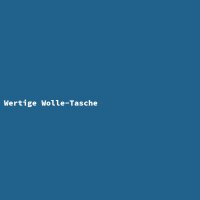 Wertige Wolle-Tasche