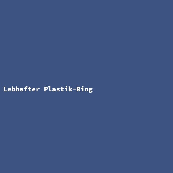 Lebhafter Plastik-Ring
